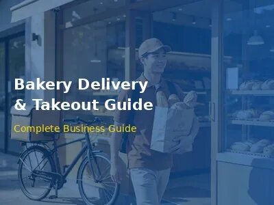 Bakery Delivery Guide