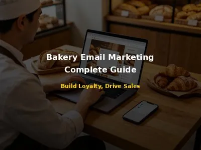 Bakery Email Marketing and Newsletter Complete Guide