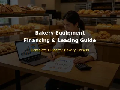 Commercial Bakery Equipment Financing and Leasing Guide