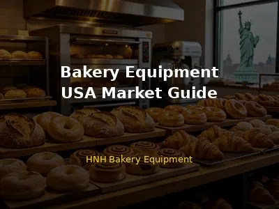 Bakery Equipment USA Market Guide 2026